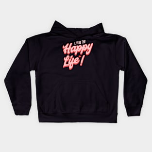 Happy life Kids Hoodie